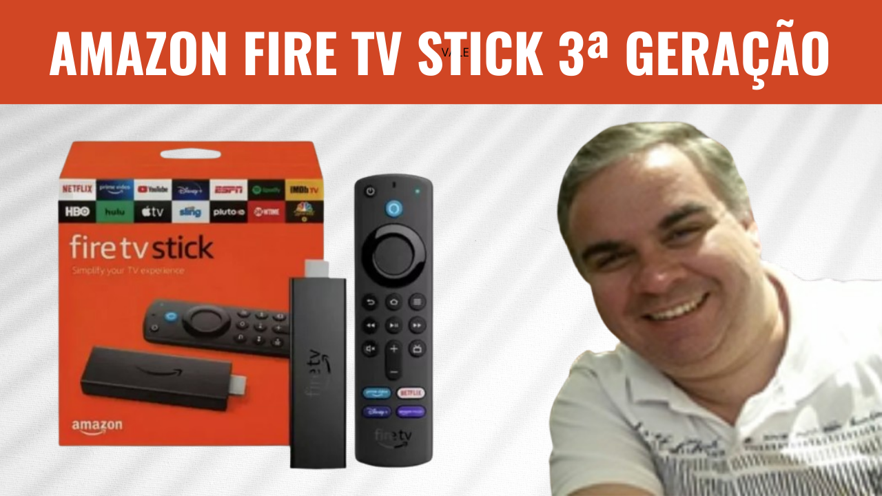 amazon fire tv stick 3ª Geração